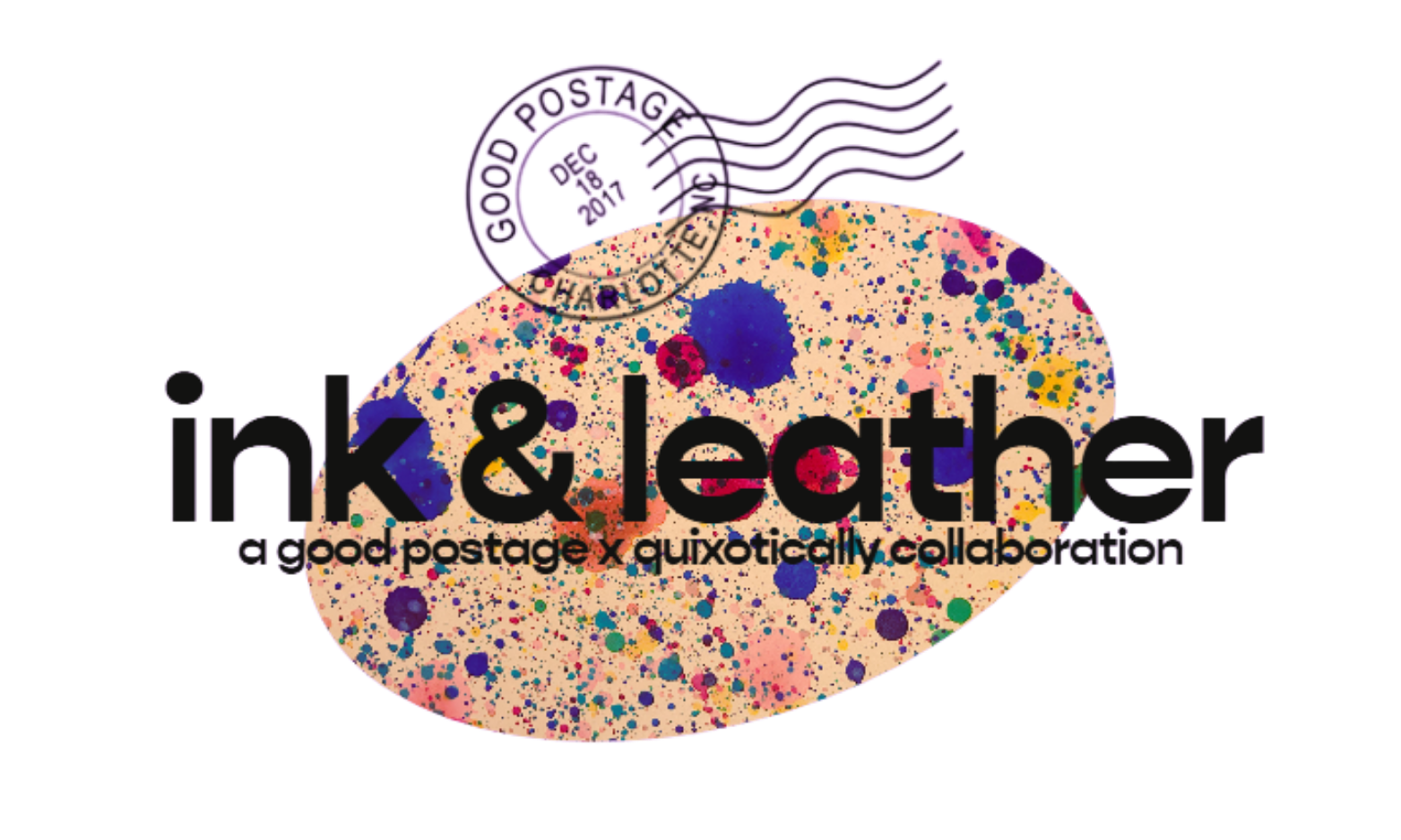 Ink &amp; Leather (Good Postage x quixotically)