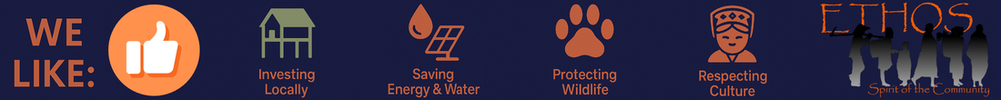 Icons with text promoting community values including investing locally, saving energy and water, protecting wildlife, respecting culture, and ethics.