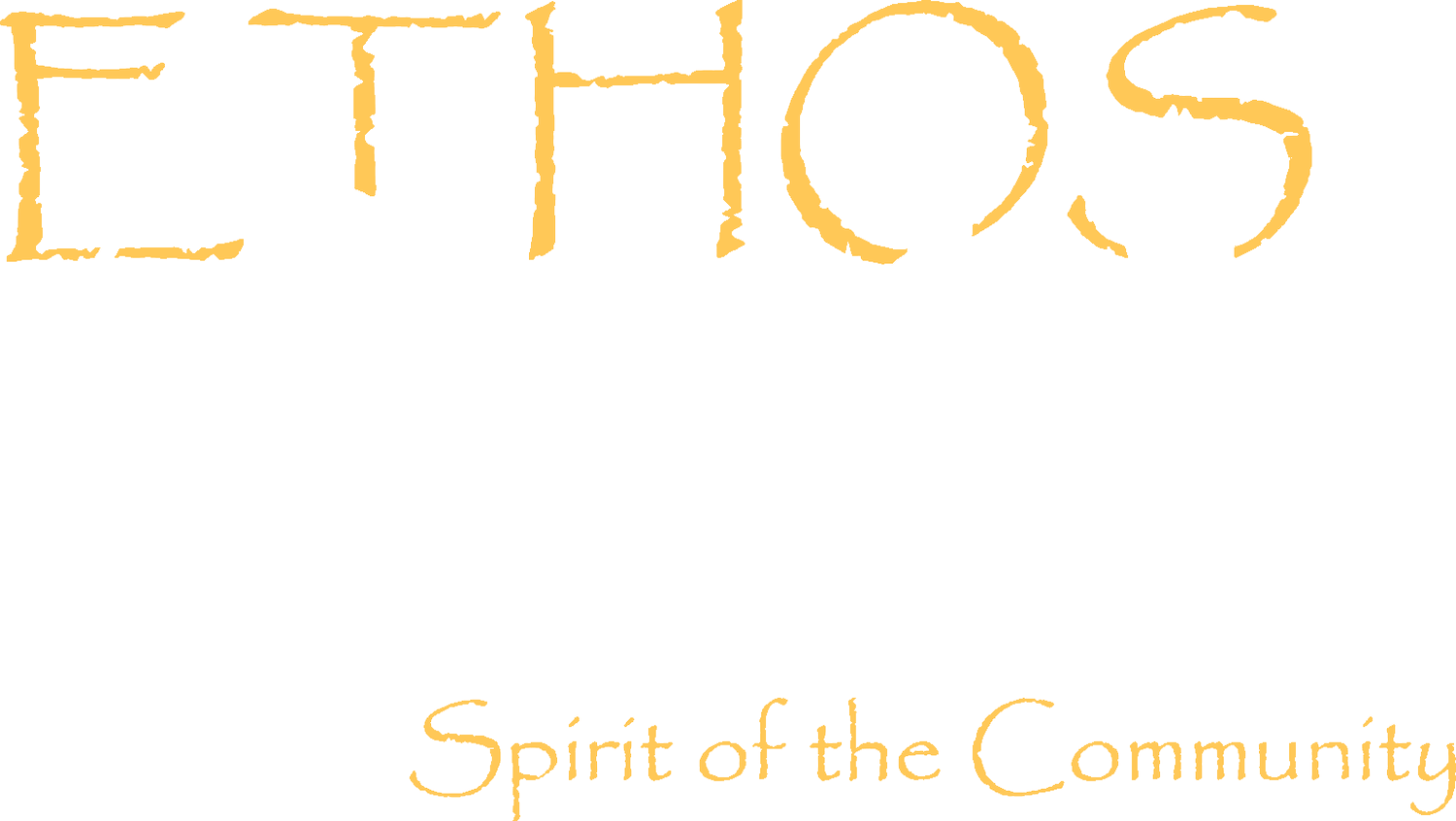 ETHOS - Spirit of the Community
