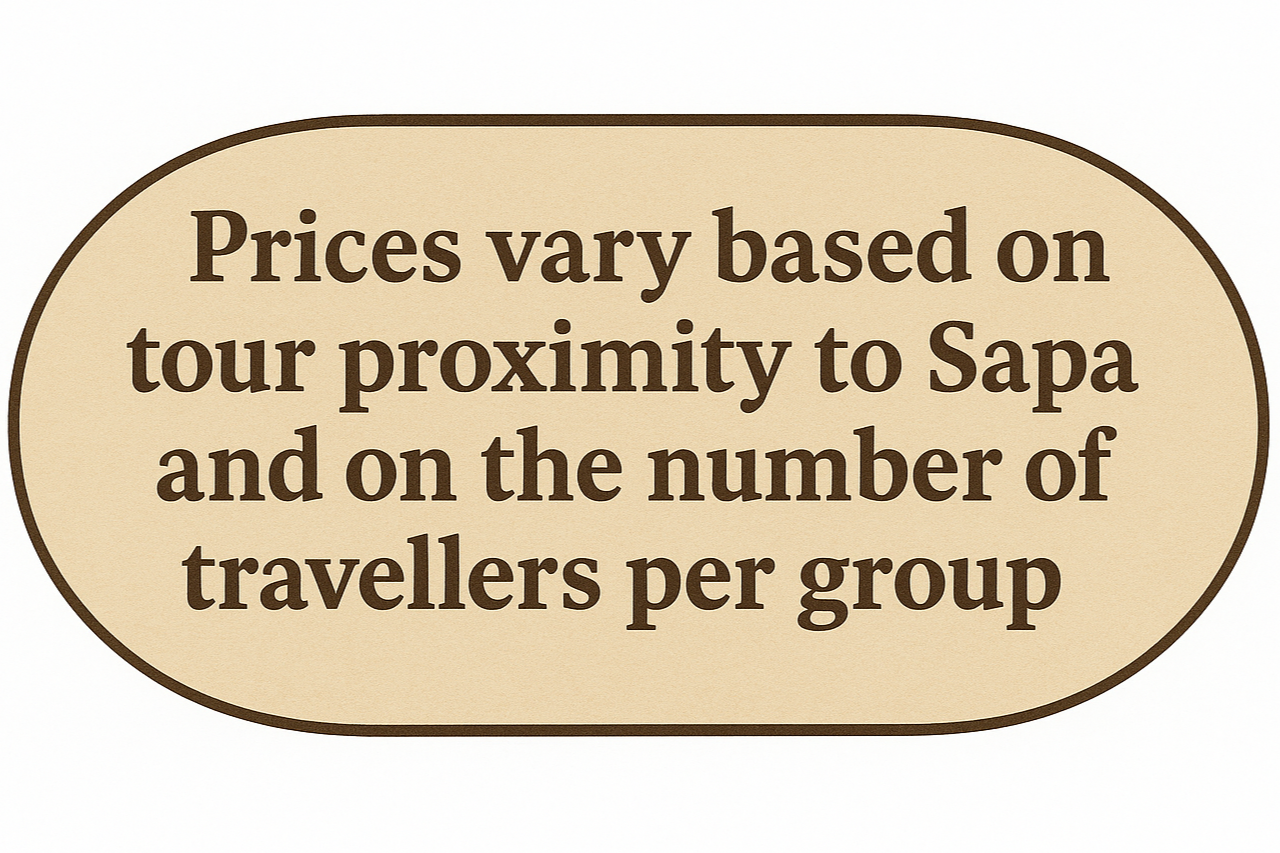 Sign indicating that prices vary based on tour proximity to Sapa and the number of travelers per group.