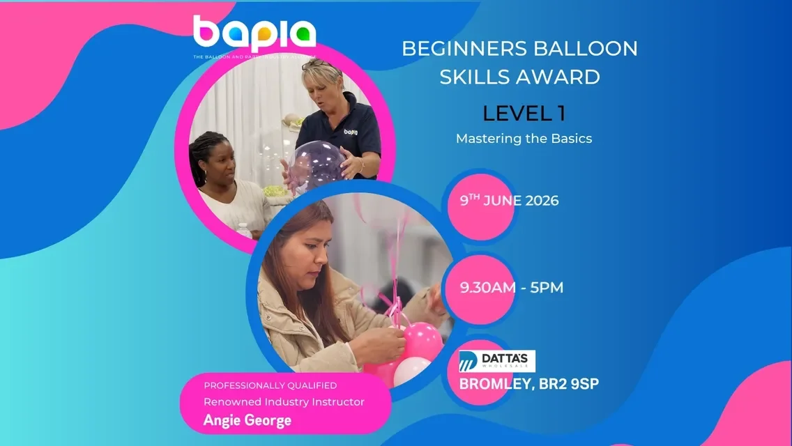 BAPIA Level 1 BALLOON SKILLS AWARD - Mastering the Basics- Datta’s Wholesale, Bromley 