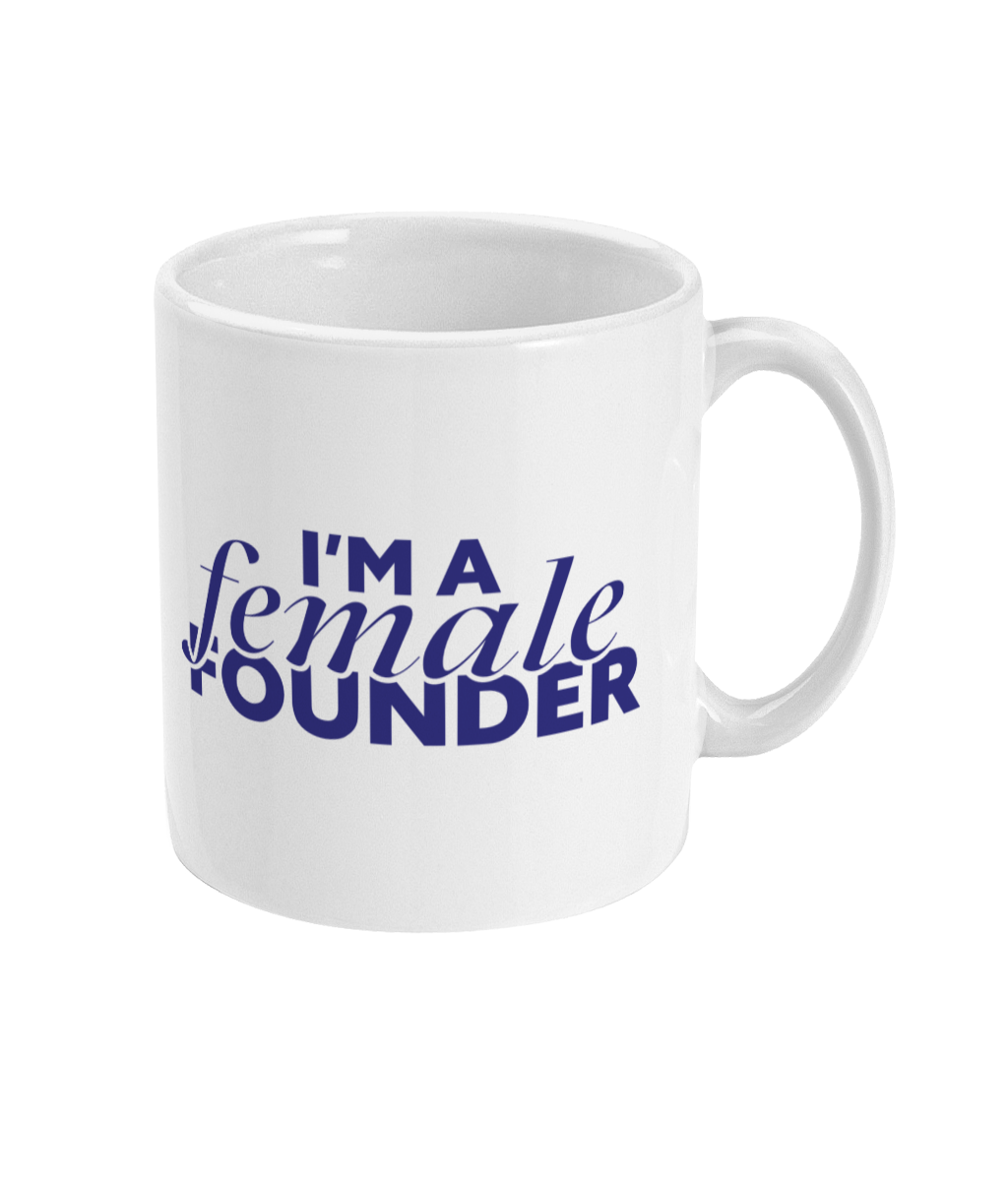 "I'm a Female Founder" Mug - Blue