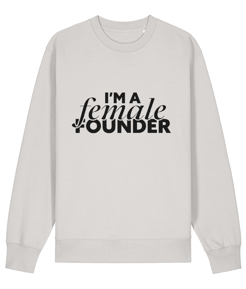 "I'm a Female Founder" Sweater - Black