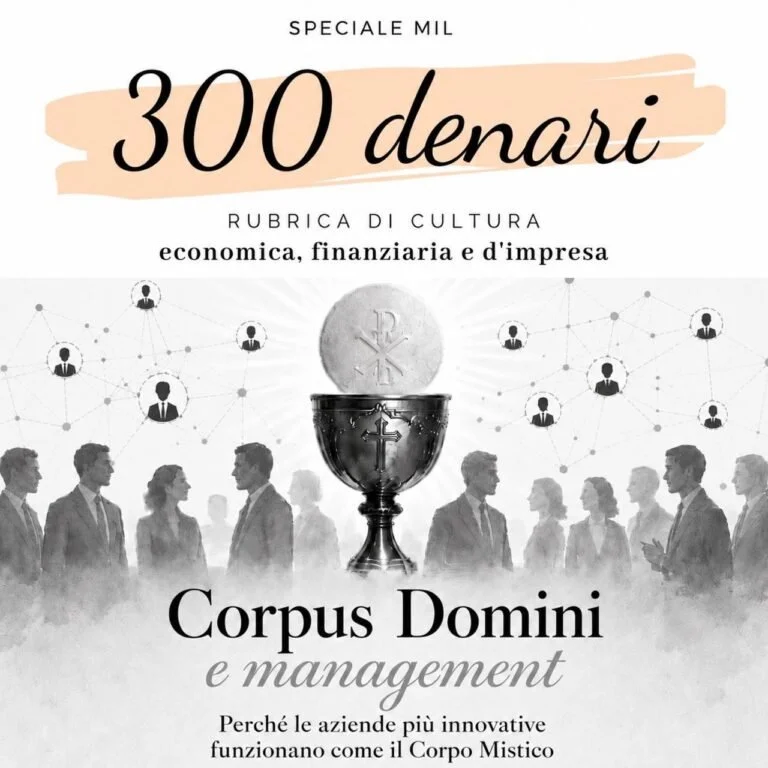 Corpus Domini e management. Perché le aziende più innovative funzionano come il Corpo Mistico