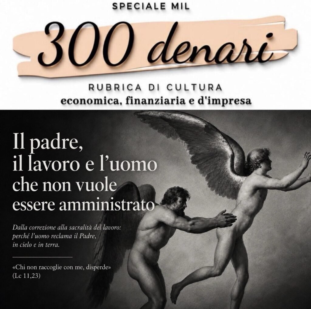 Il padre, il lavoro e l’uomo che non vuole essere amministrato