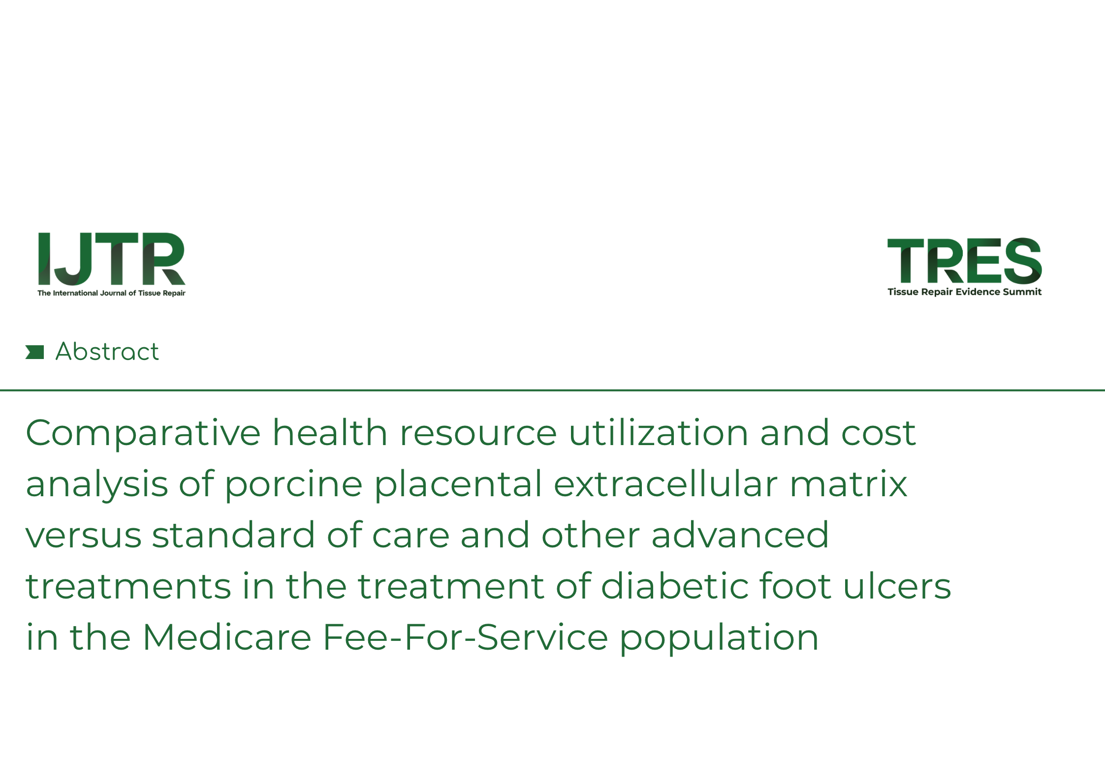 Comparative health resource utilization and cost analysis of porcine placental extracellular matrix versus standard of care and other advanced treatments in the treatment of diabetic foot ulcers in the Medicare Fee-For-Service population