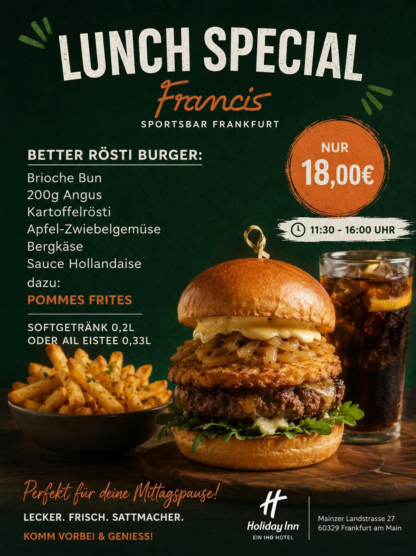 🔥 ANGEBOT DES MONATS 🔥

🍔 Lunch Special bei Francis Sportsbar Frankfurt 🍟🥤

🍔 Better R&ouml;sti Burger + 🍟 Pommes + 🥤 Drink
Nur 18 &euro; 💥

#AngebotDesMonats #FrancisSportsbar #Frankfurt #LunchSpecia#holidayinnfrankfurtalteoper