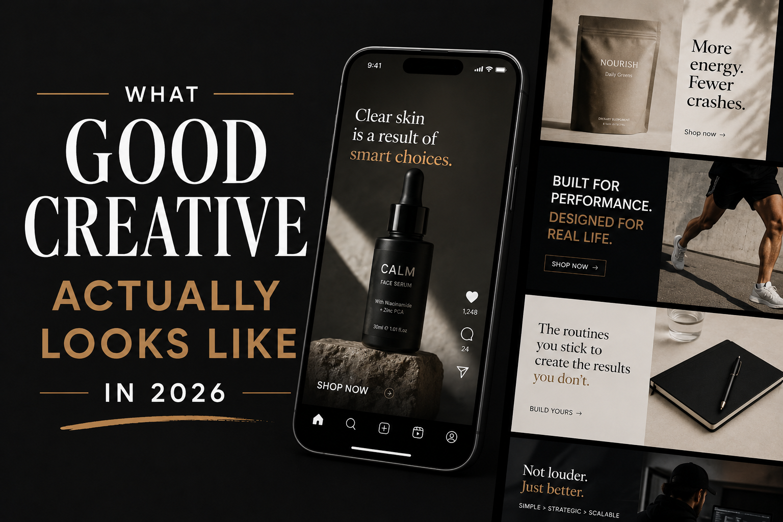 What Good Creative Actually Looks Like in 2026