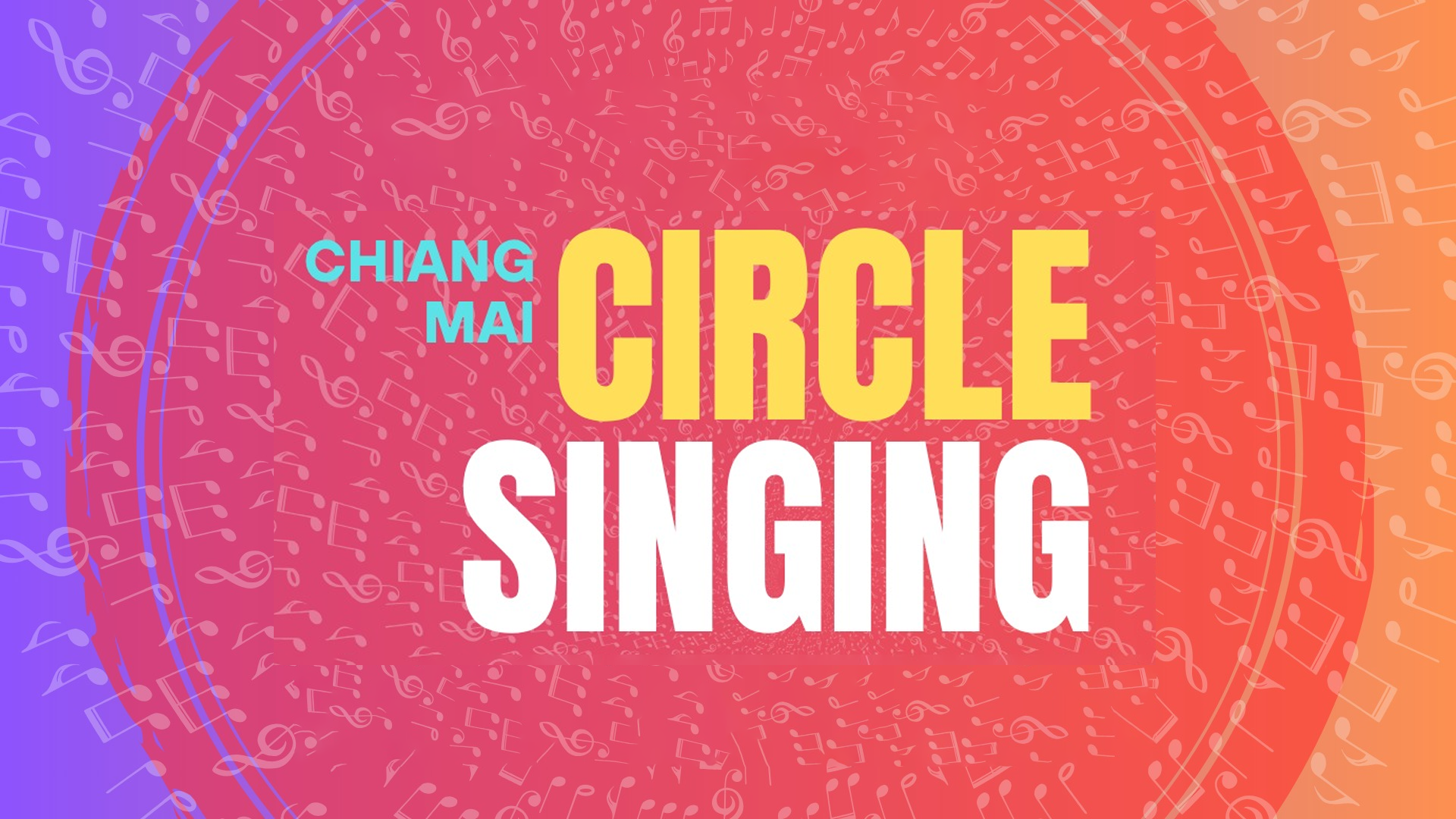 CHIANG MAI CIRCLE SINGING