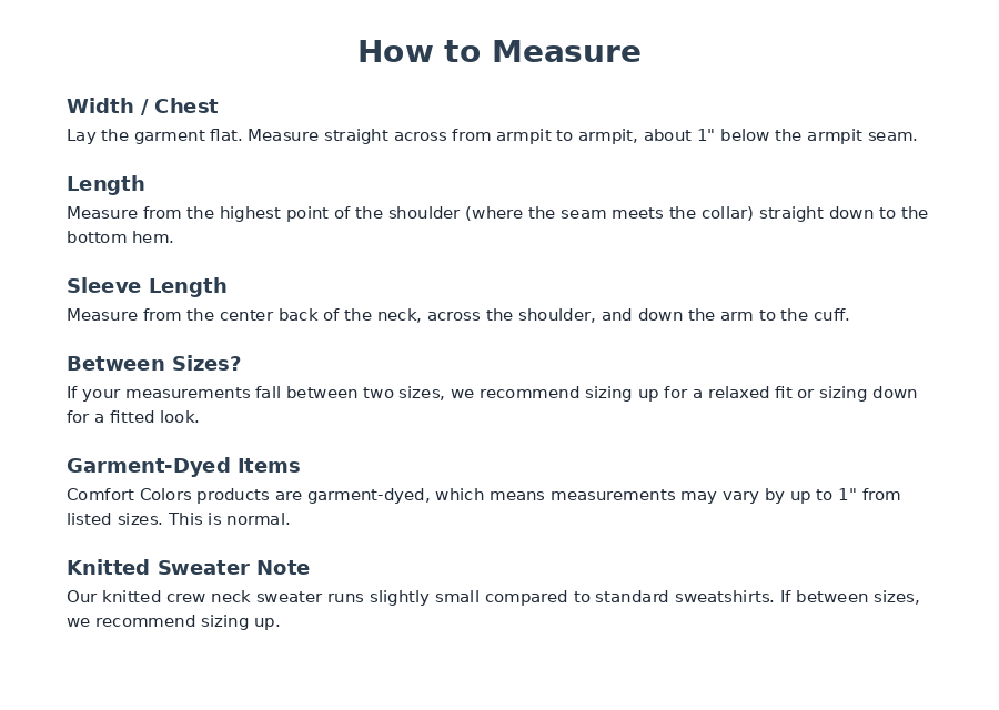 Instructions on measuring clothing for fit, including how to measure width/chest, length, sleeve length, and guidance on sizing between sizes and garment-dyed items.