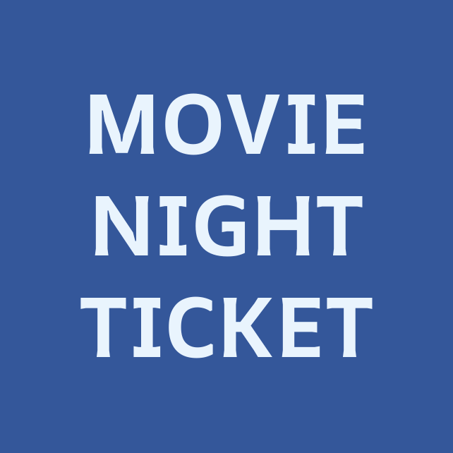 Movie Night Ticket