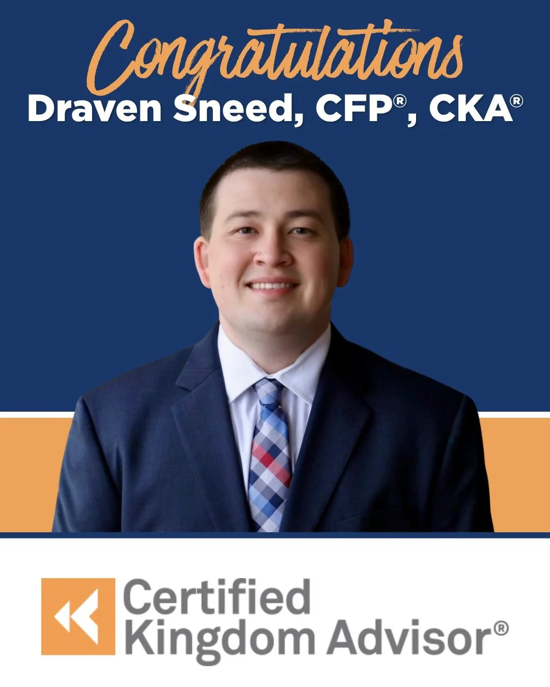 Please join us in congratulating Draven Sneed on earning the Certified Kingdom Advisor&reg; (CKA&reg;) designation! 

The CKA&reg; designation reflects specialized training in biblical financial wisdom and stewardship, equipping advisors to help clie