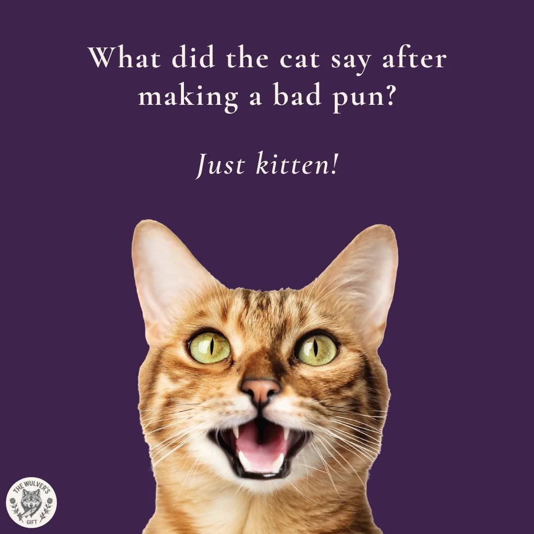 #TheWulversGift #CatJokes #CatHumour #NaturalCatTreats #UKCats #CatsOfUK #UKPetShop #HealthyCatTreats #CatLovers