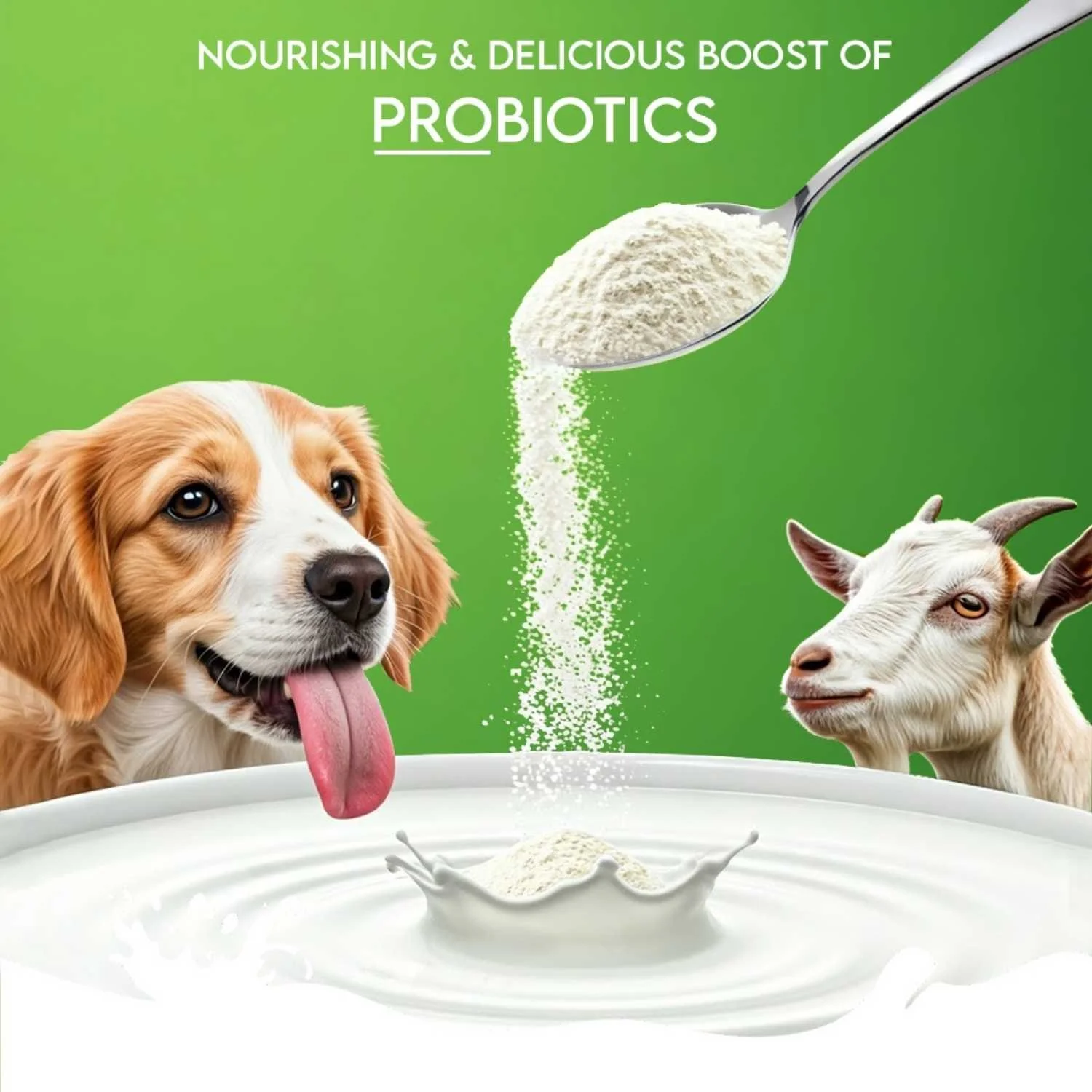 Spoon pouring white powder into a splash of milk next to a dog and a goat, with green text reading "Nourishing & delicious boost of probiotics".