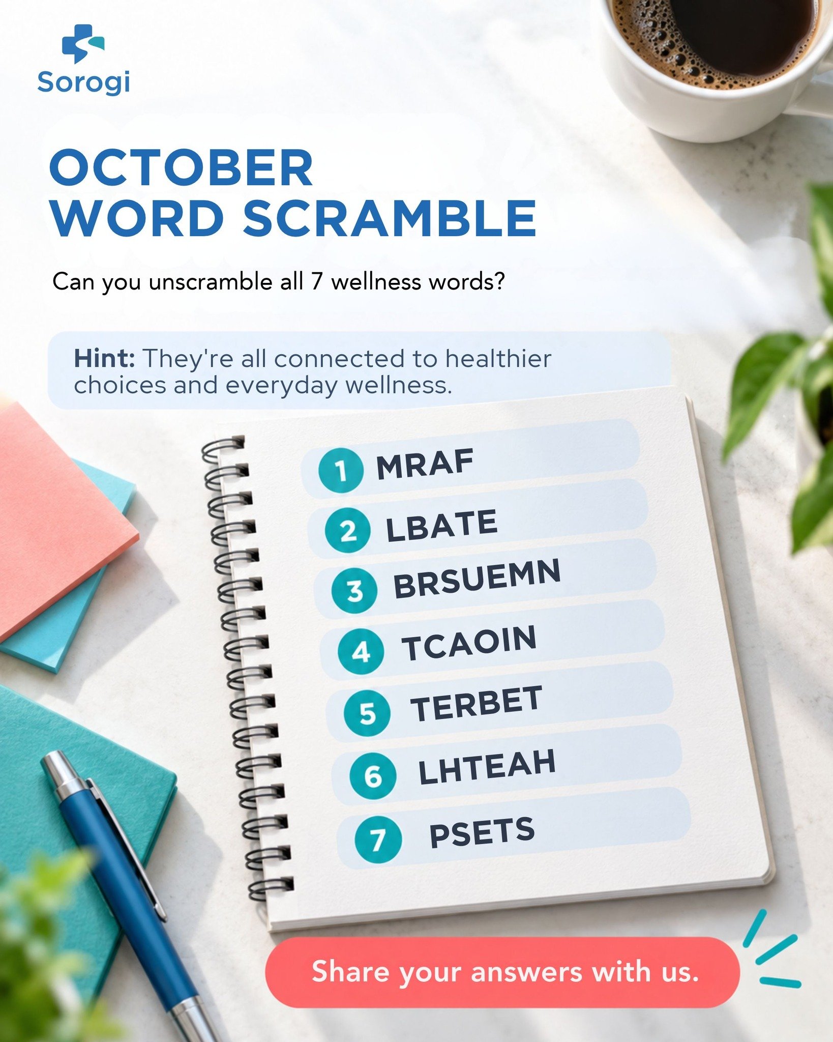 A little brain workout for your day! Can you unscramble all seven wellness words? Drop your answers in the comments. 
 
#Sorogi #WordScramble #WellnessChallenge #HealthyFun