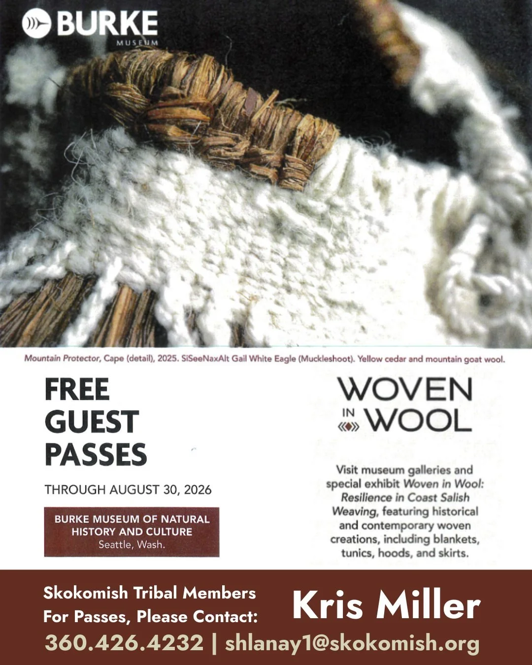 🧶✨ Free Guest Passes to the Burke Museum! ✨🧶
Skokomish Tribal Members are invited to experience Woven in Wool: Resilience in Coast Salish Weaving at the Burke Museum of Natural History and Culture in Seattle!
Explore powerful historical and contemp