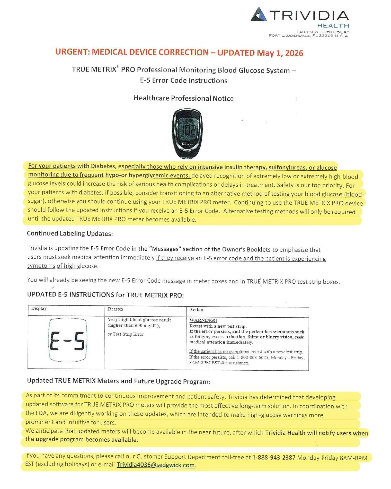🚨⚠️URGENT: MEDICAL DEVICE CORRECTION⚠️🚨
TRUE METRIX PRO Professional Monitoring Blood Glucose System is experiencing an E-5 Error Code. If you are using this device and receive an E-5 Error code follow the updated instructions and seek medical atte