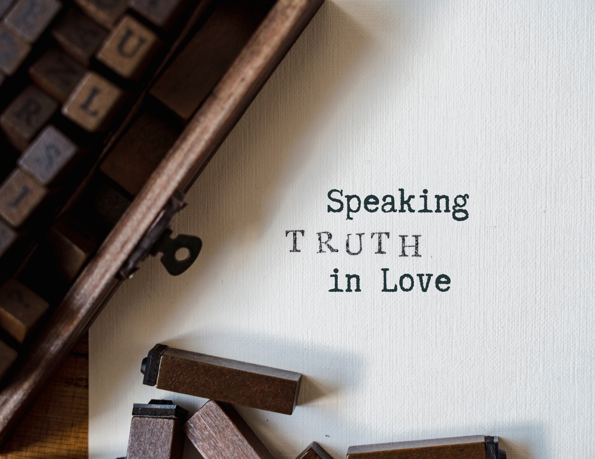 Speaking the Truth in Love