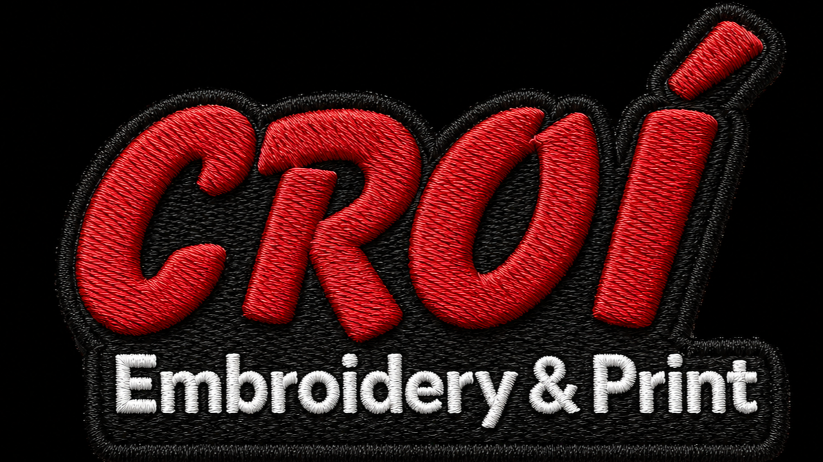 CROÍ EMBROIDERY &amp; PRINT