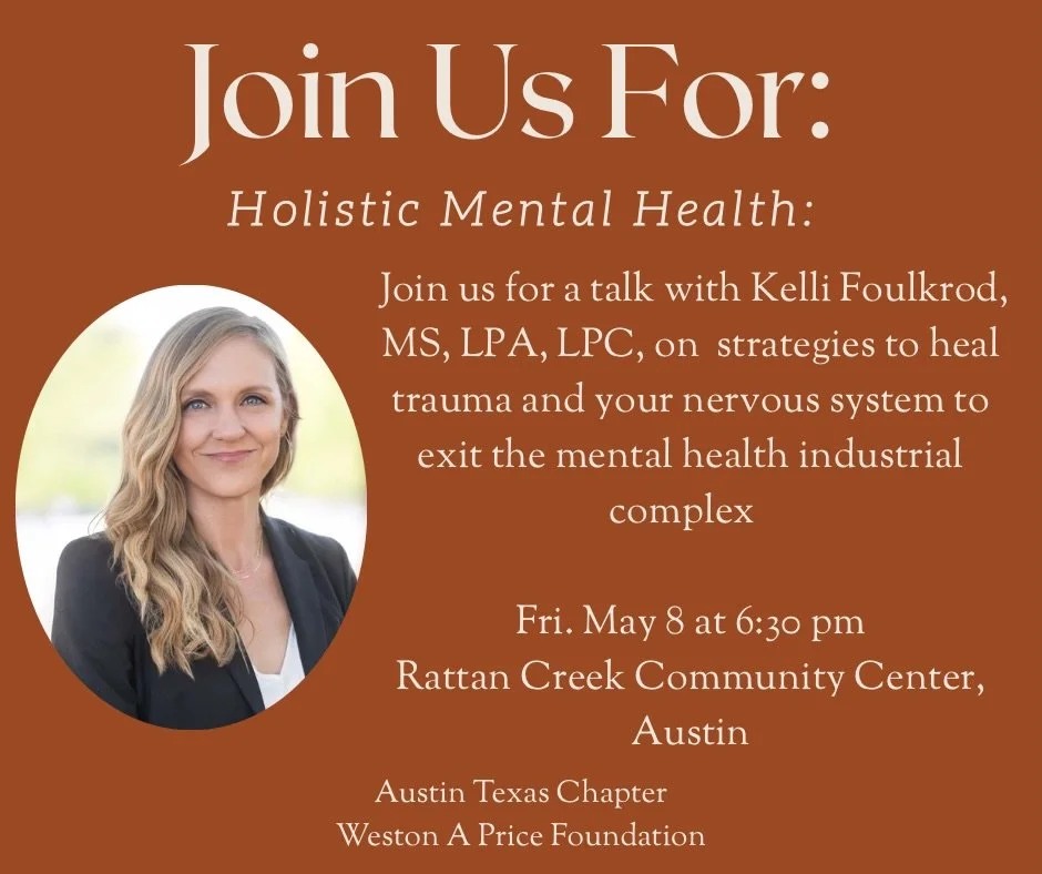 Join Us this Friday May 8th 6:30 PM

🥘WAPF Potluck and Holistic Mental Health Talk with Kelli Foulkrod at the Rattan Creek Community Center in Austin 

In this talk, you will learn holistic alternatives for healing common mental health issues. 

You