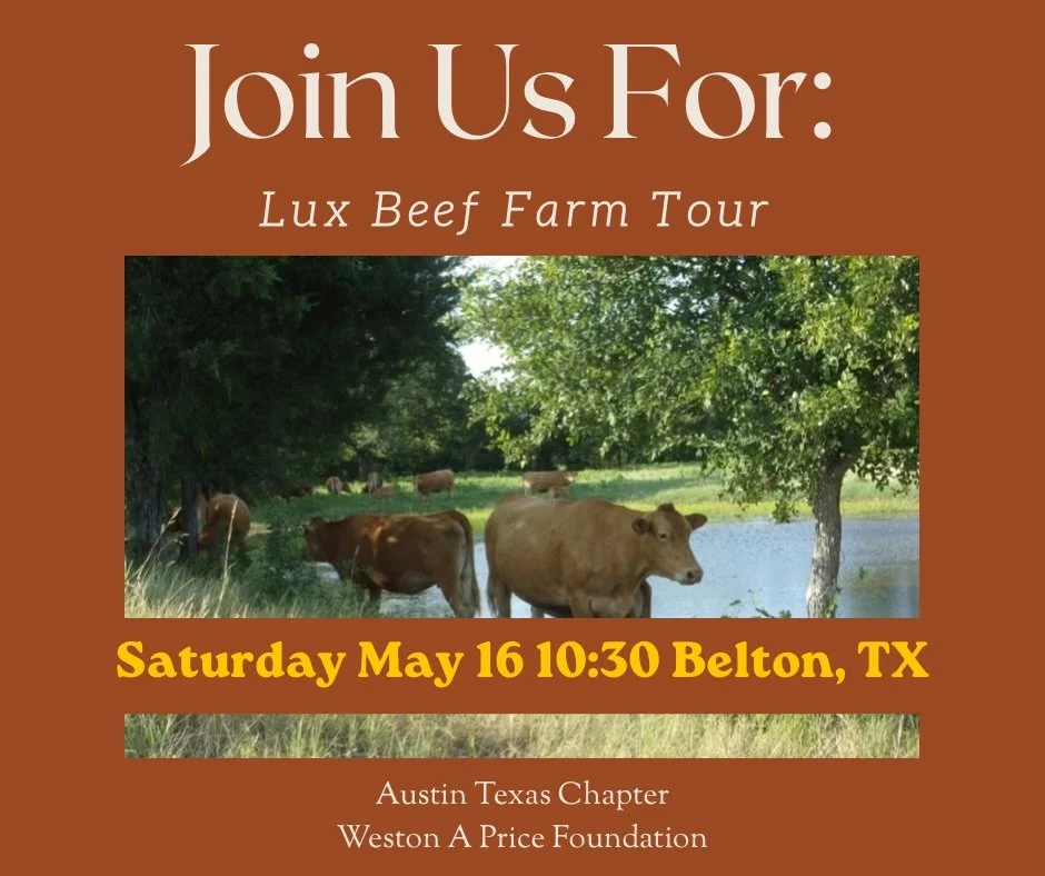 Our next Austin WAPF Chapter Meeting is  this Saturday May 16 10:30 AM

🥩Lux Beef Farm Tour in Belton 

Come learn about how this family farm produces 100% Akaushi waygu beef. It is 100% grass-fed &amp; grass-finished, there are no food additives, n