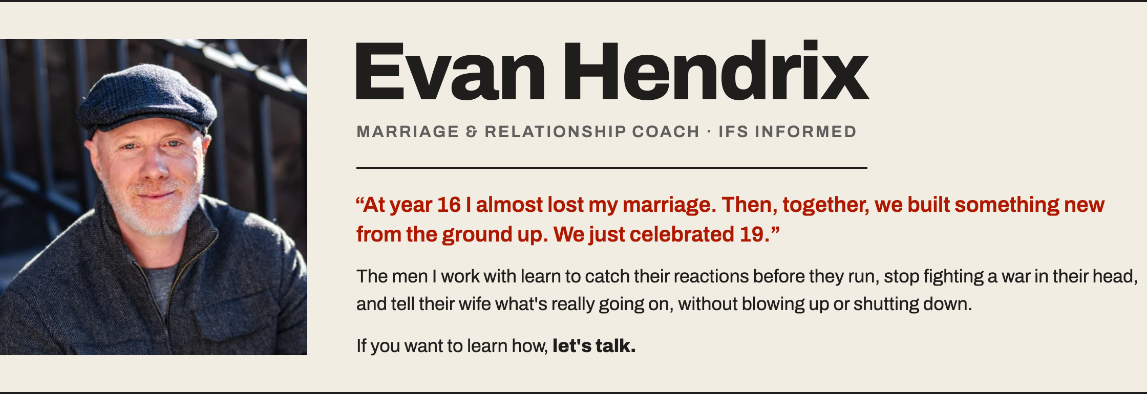 Evan Hendrix, marriage and relationship coach (IFS informed), in a flat cap. At year 16 he almost lost his marriage; he and his wife rebuilt it and just celebrated 19 years.