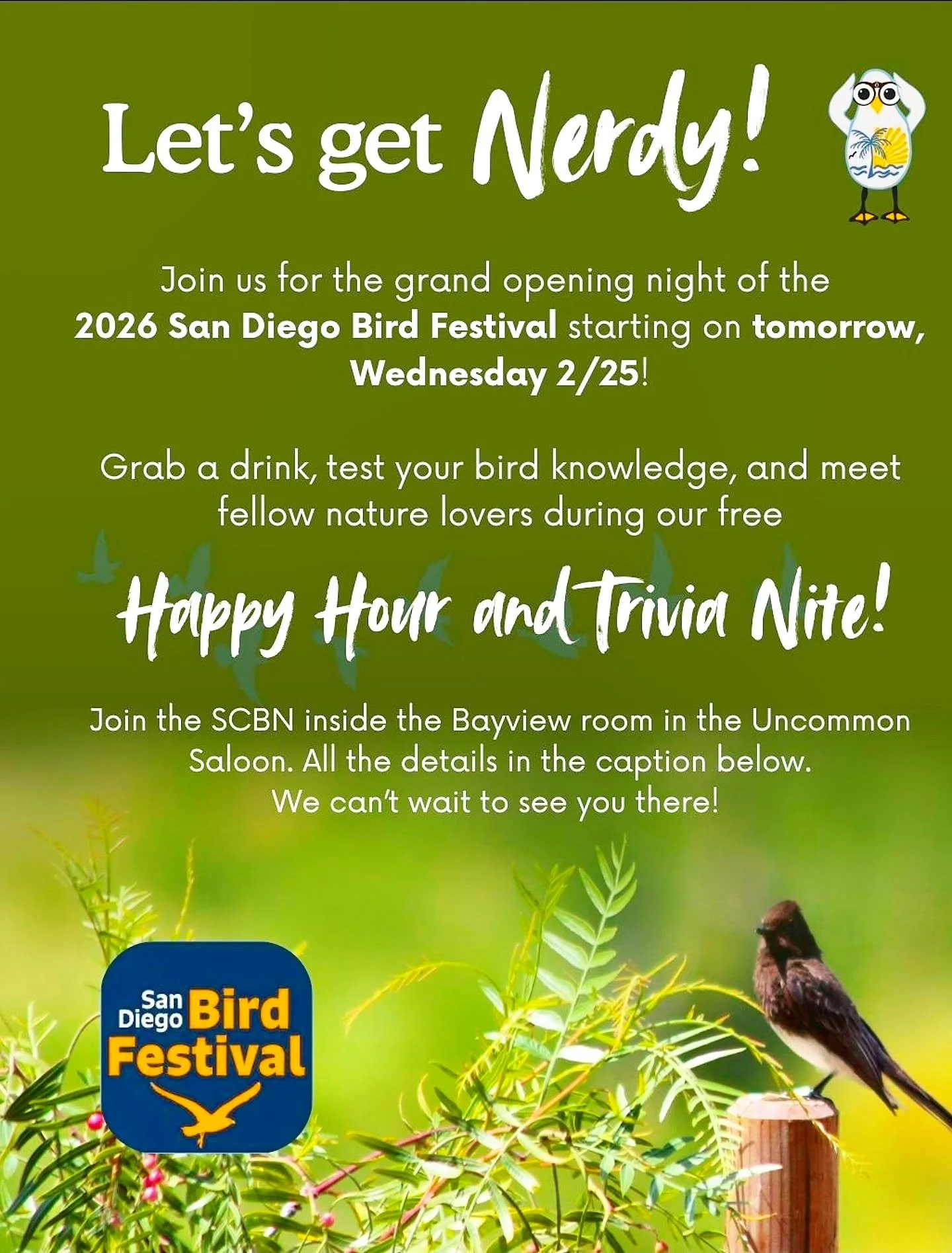 📣Calling all Nerds, Bird Nerds and Wannabe Bird Nerds to the front please
LINK IN BIO

COME NERDING WITH US!

JOIN US @sandiegobirdfestival for Opening Night

🎉The SoCal Bird Nerds are hosting TRIVIA NITE in the Uncommon Saloon

🔥🐦🤓YOUR HOSTS: @