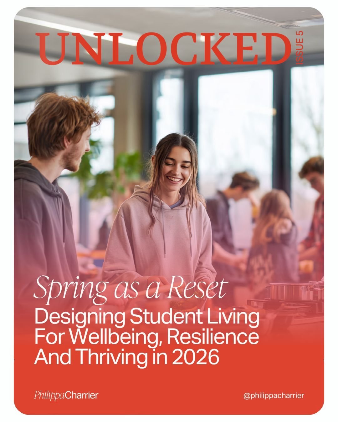 In latest article for Unlocked magazine &ldquo;Spring as a Reset - Designing Student Living for Wellbeing, Resilience and Thriving in 2026&rdquo;. 

Spring is NOT a fresh start for students. 
It&rsquo;s a pressure point.
Deadlines build. Decisions st