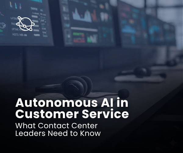 How Autonomous AI Is Rewriting the Future of Customer Service