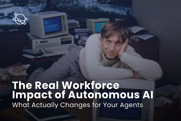 The Real Workforce Impact of Autonomous AI: What Actually Changes for Your Agents
