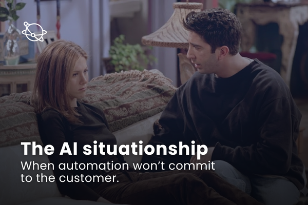 The AI situationship: when automation won’t commit to the customer