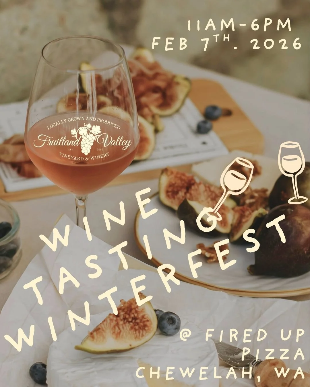 This Saturday Fruitland Valley Vineyard and Winery will be hosted by Fired Up Pizza for Winterfest in Chewelah!  Go see Sarah and grab a tasting and a few bottles to go!  Hopefully you got signed up for the Paint and Sip in the back as well! Wine Clu