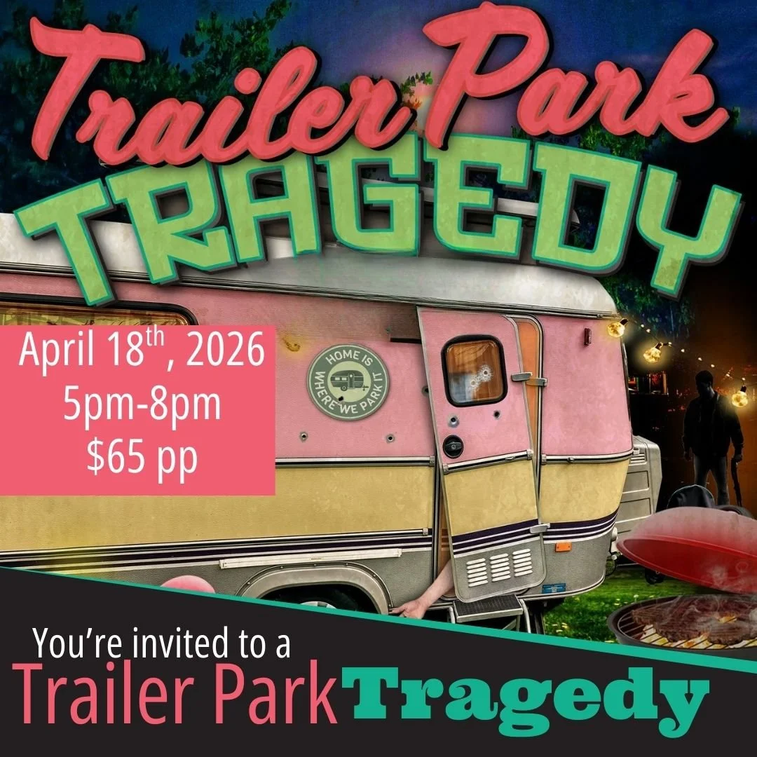 Trailer Park Tragedy- Murder Mystery Dinner 