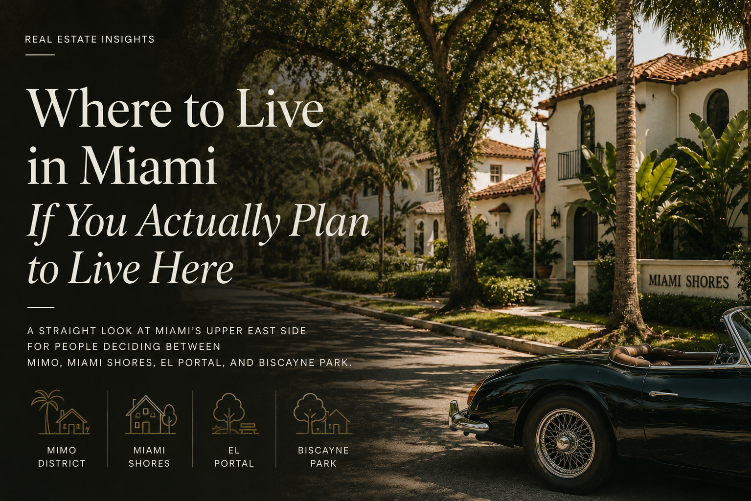 Where to Live in Miami If You Actually Plan to Live Here 