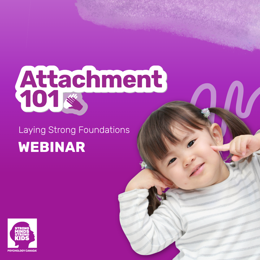 Attachment 101: For Parents &amp; Caregivers of Infants Ages 0-3