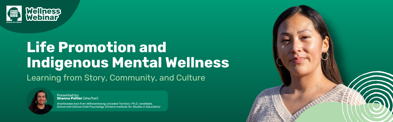 Webinar: Life Promotion and Indigenous Mental Wellness: Learning from ...