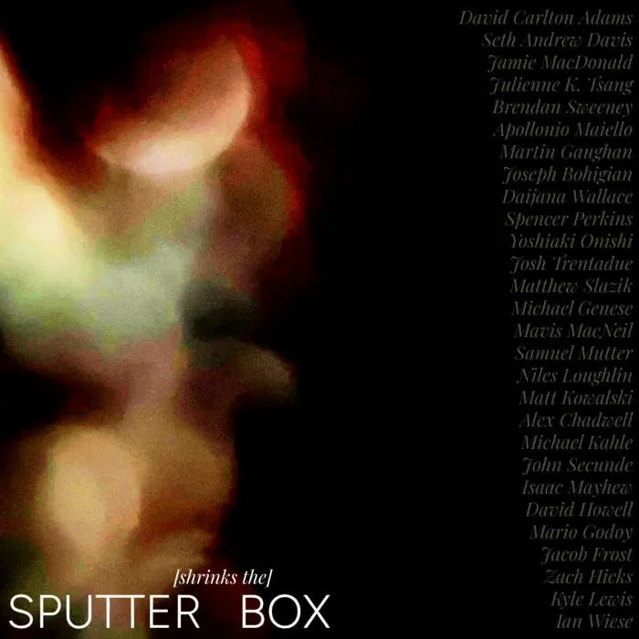 Sputter (SHRINKS THE) Box