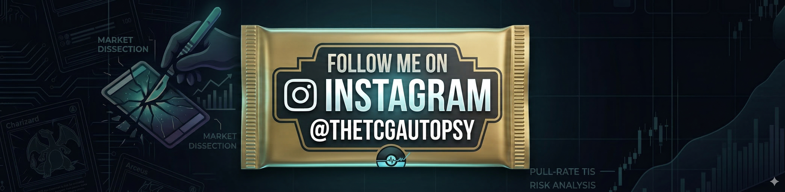 A gold-colored snack wrapper with text urging viewers to follow on Instagram @THETCGAUTOPSY, with a background of financial charts and market analysis graphics.