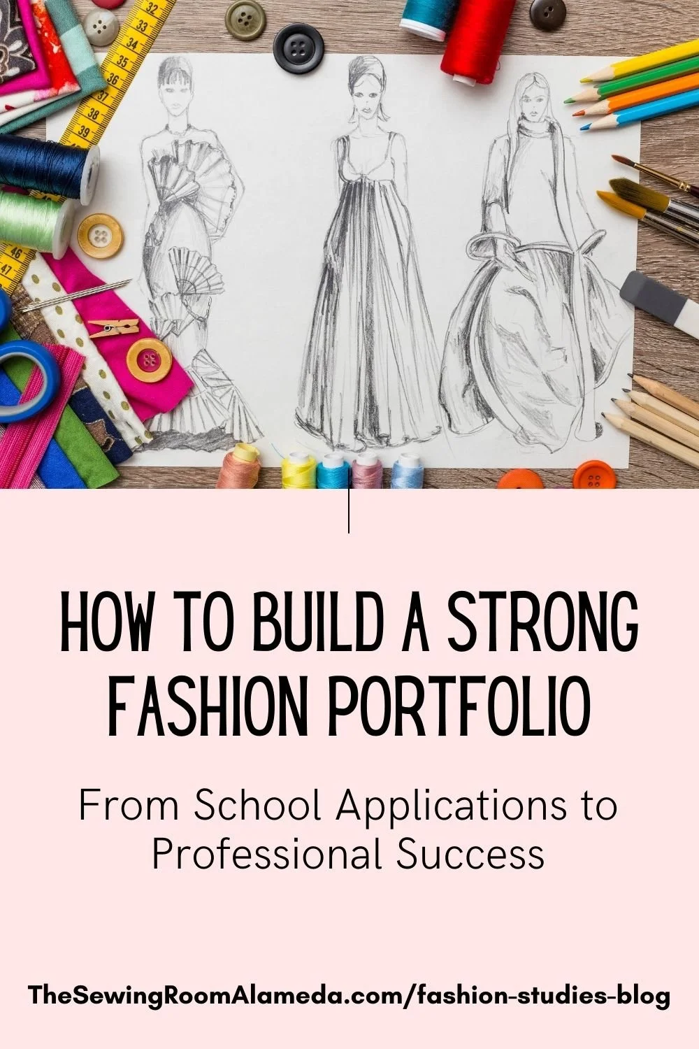 How to Build a Strong Fashion Portfolio: From School Applications to Professional Success