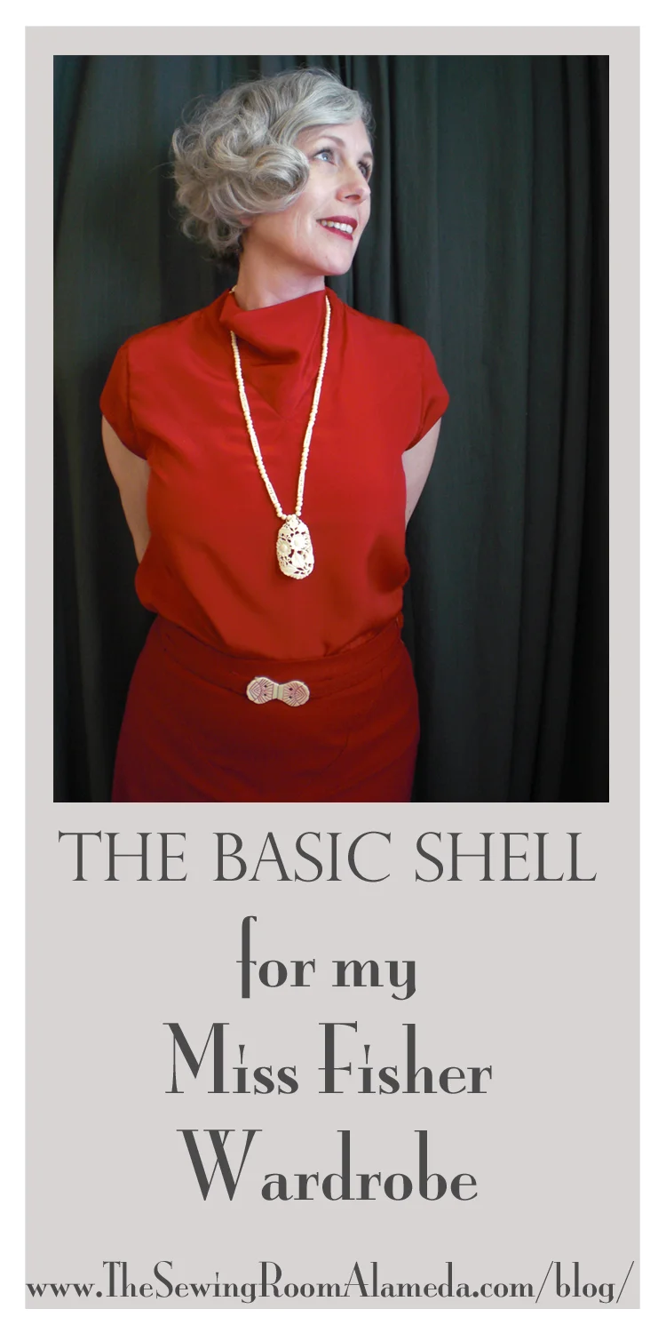 Miss Fisher Wardrobe:  The Basic Shell