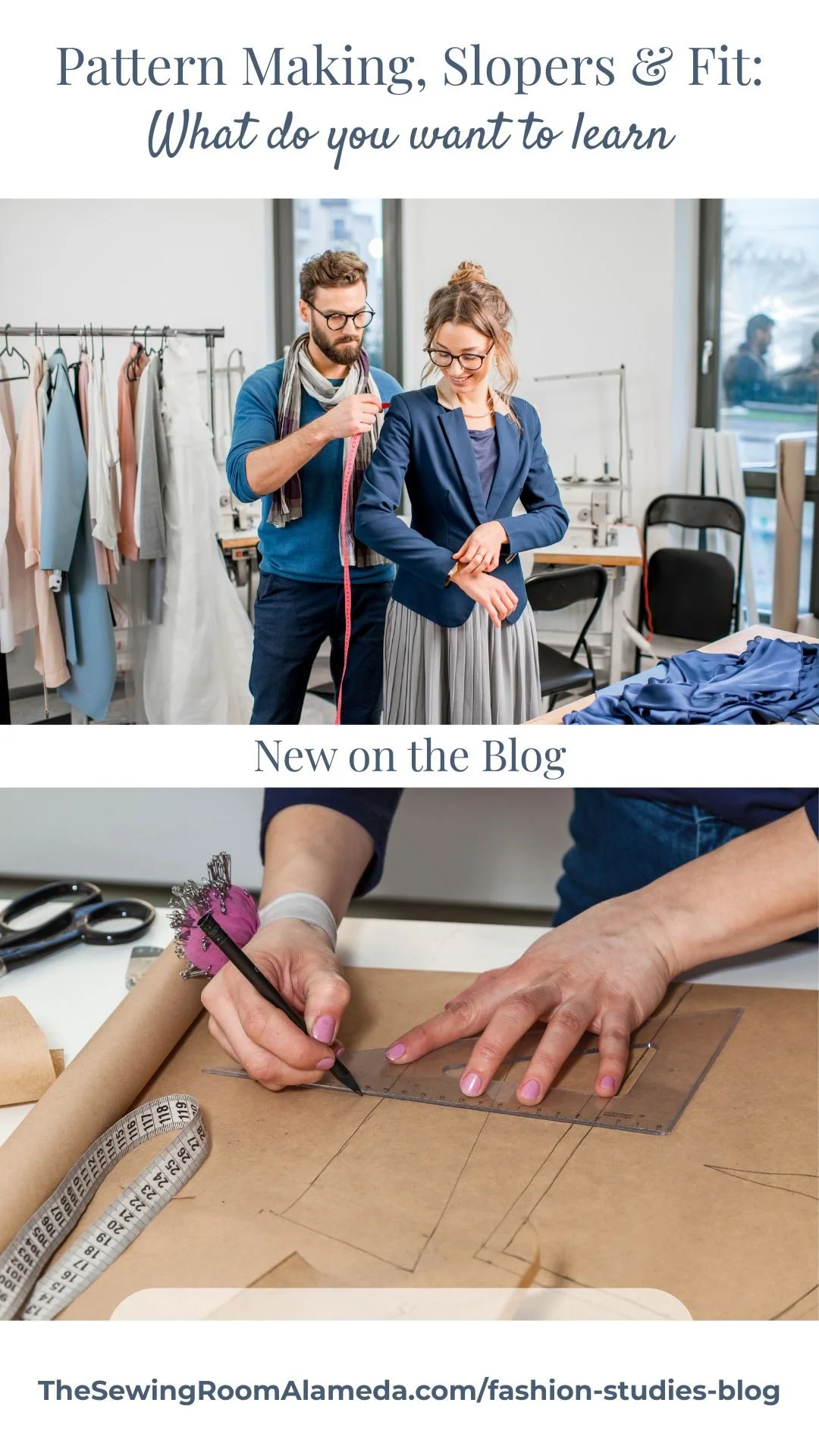 Pattern Making, Slopers &amp; Fit: What Do You Really Want to Learn?