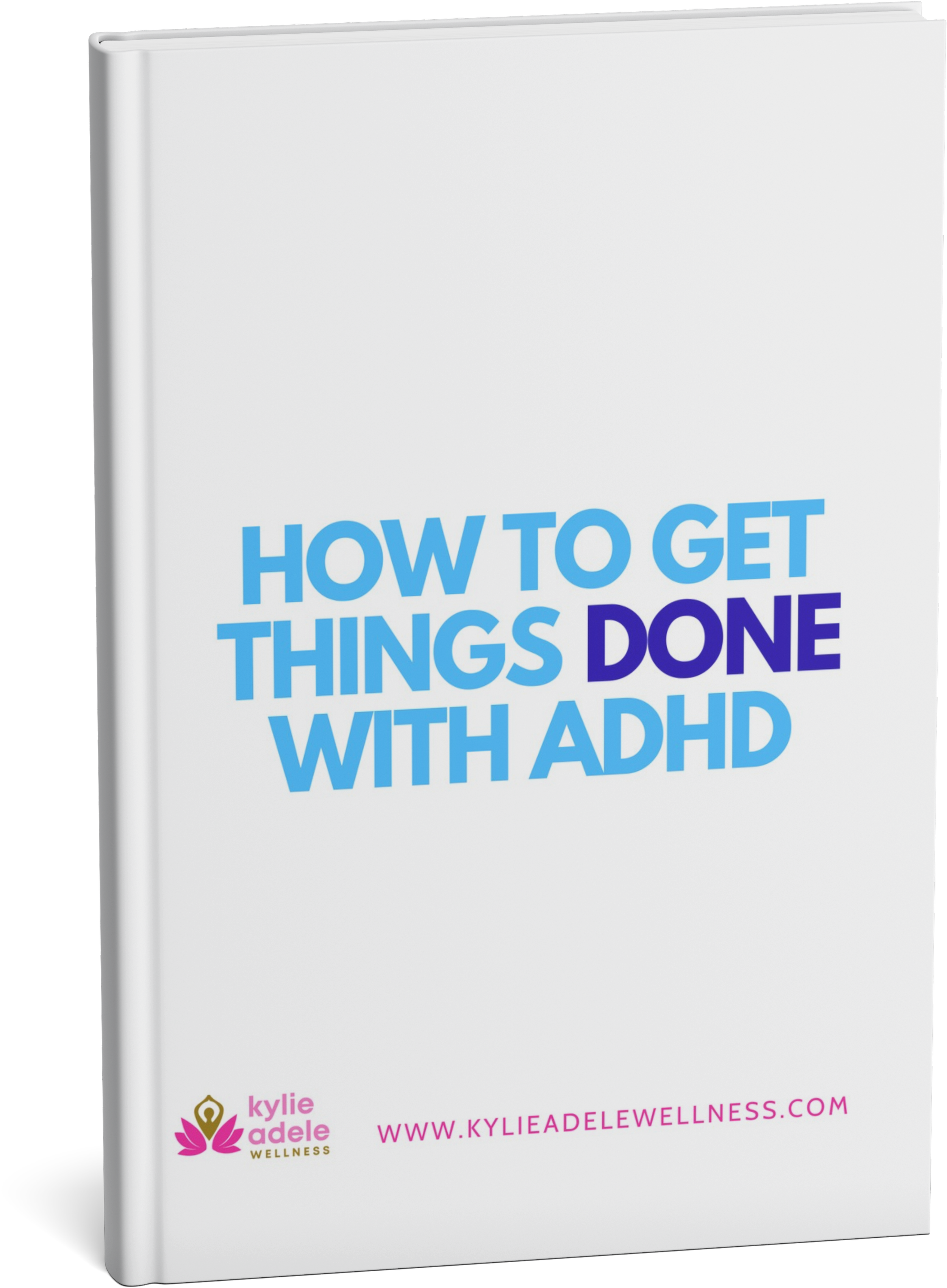 Ebook: How to Get Things Done with ADHD