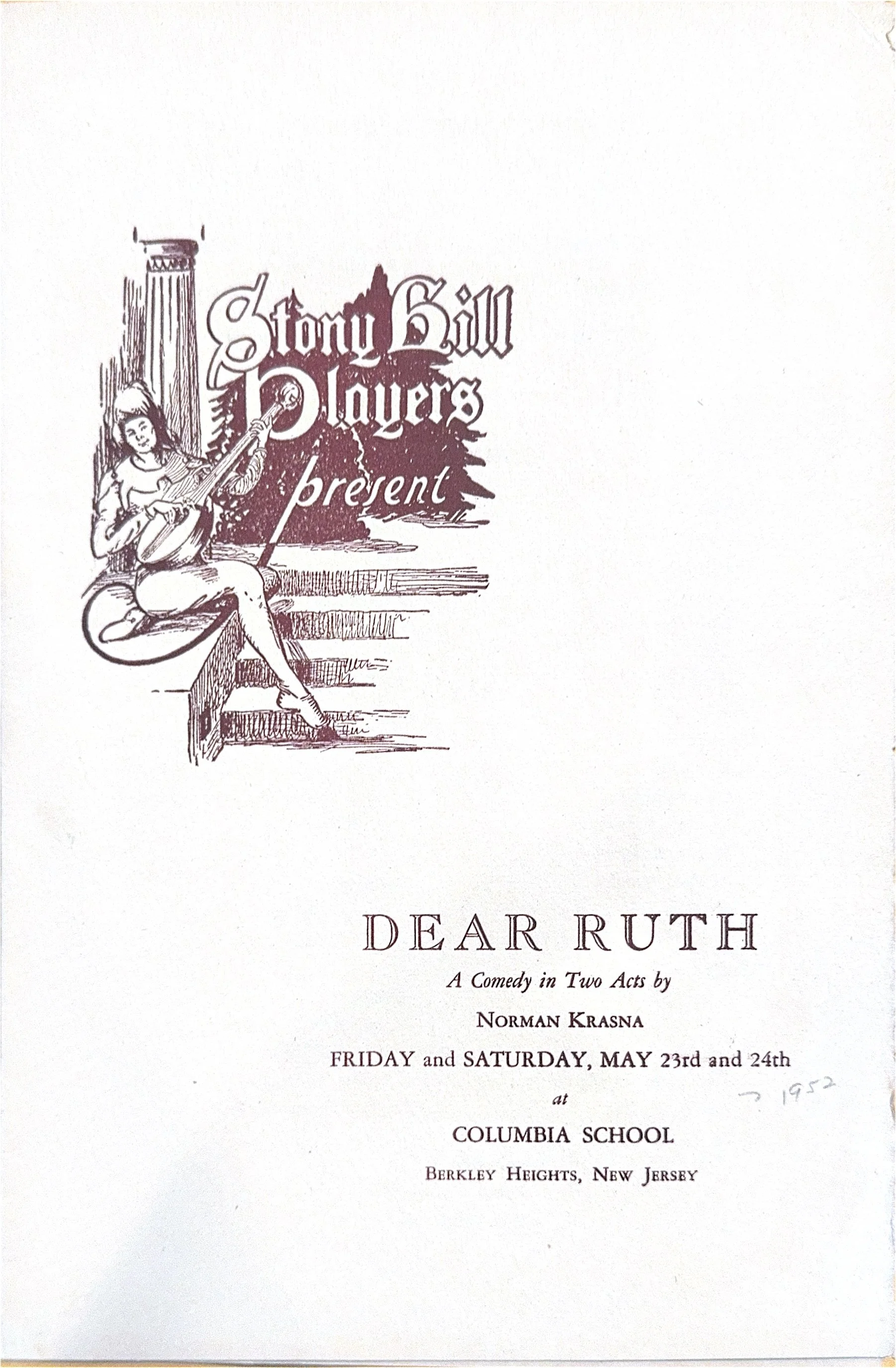 Flyer for a play called 'Dear Ruth' by Norman Krasna, performed by Stony Hill Players at Columbia School in Berkeley Heights, New Jersey, on May 23rd and 24th, 1952.