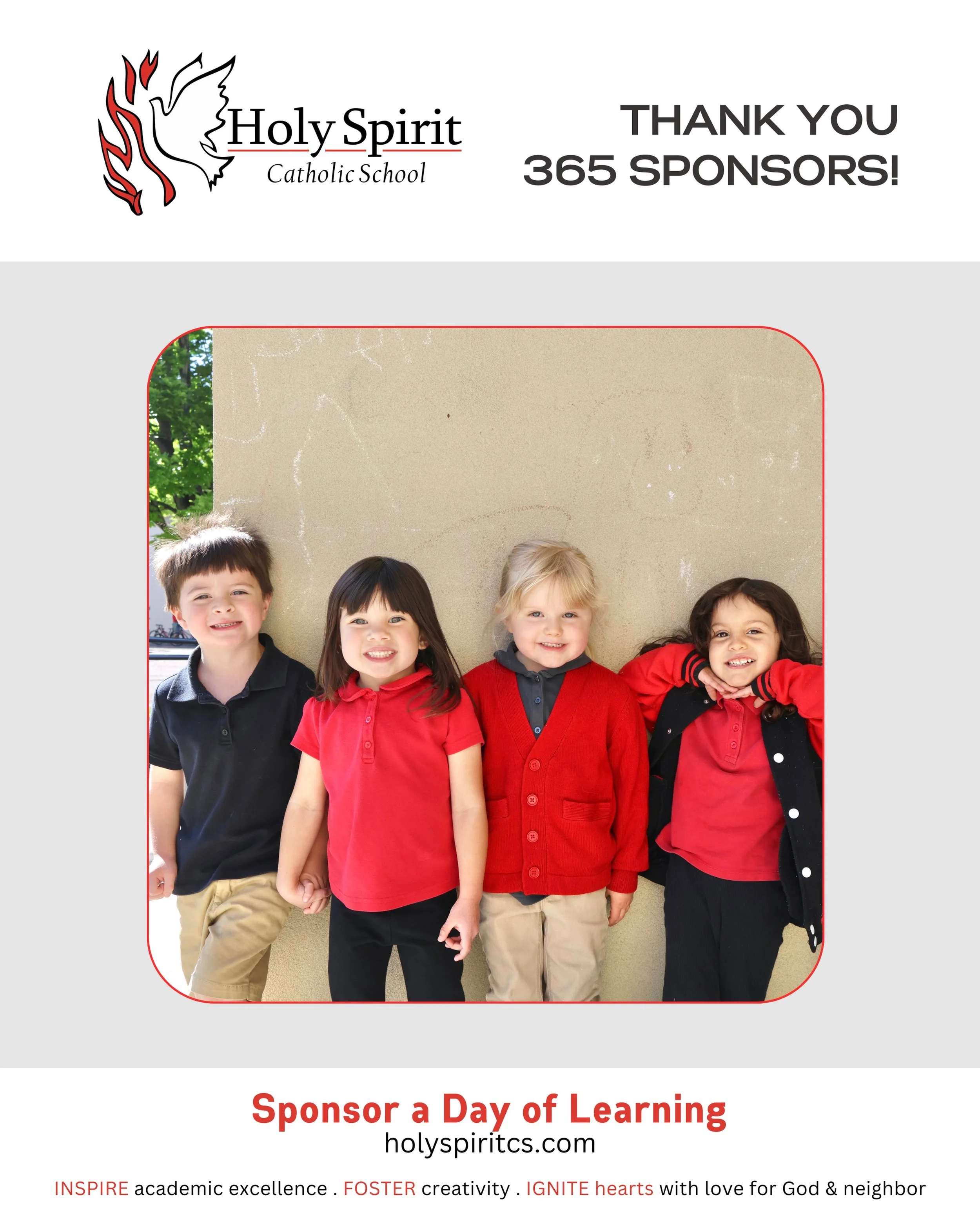 Special thanks to our weekly 365 Sponsors who help make a day of learning possible at Holy Spirit Catholic School!

Please join us in praying for them and their intentions&nbsp;❤️

🕊️&nbsp;August 3 - Anonymous sponsor remembering Bill Lyons&rsquo; b