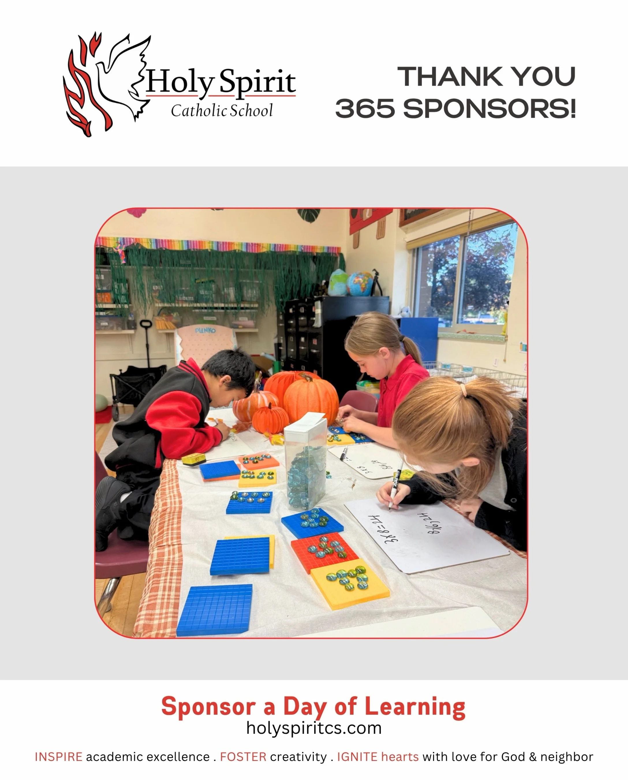 Special thanks to our weekly 365 Sponsors for helping make a day of learning possible at Holy Spirit Catholic School!

Please join us in praying for them and their intentions&nbsp;❤️

🕊️&nbsp;October 11 - Pat Lyons&rsquo; Birthday

🕊️ October 12- R