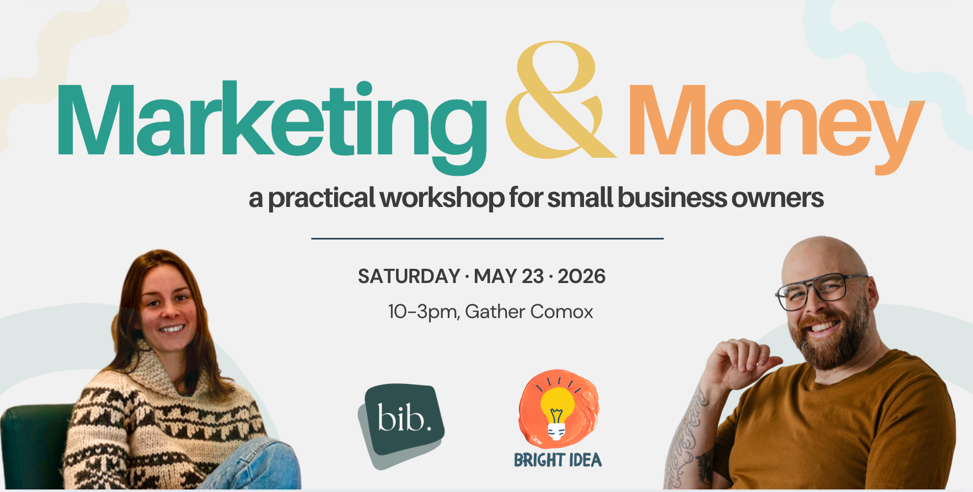 Marketing & Money A Workshop for Small Business Owners Hosted by Balance In Books & Bright Ideas Solutions