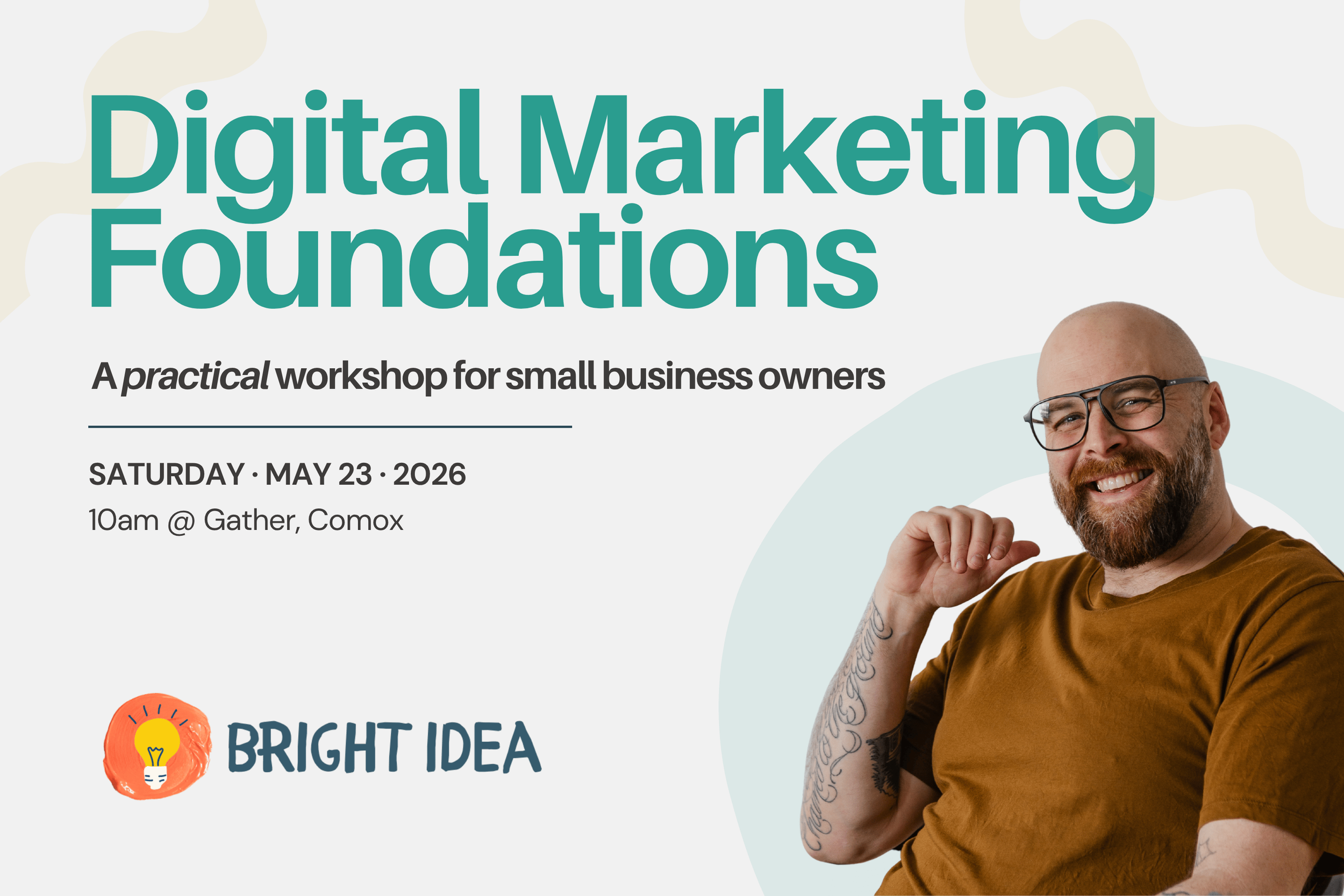 Digital Marketing Foundations hosted by Chris from Bright Idea 
