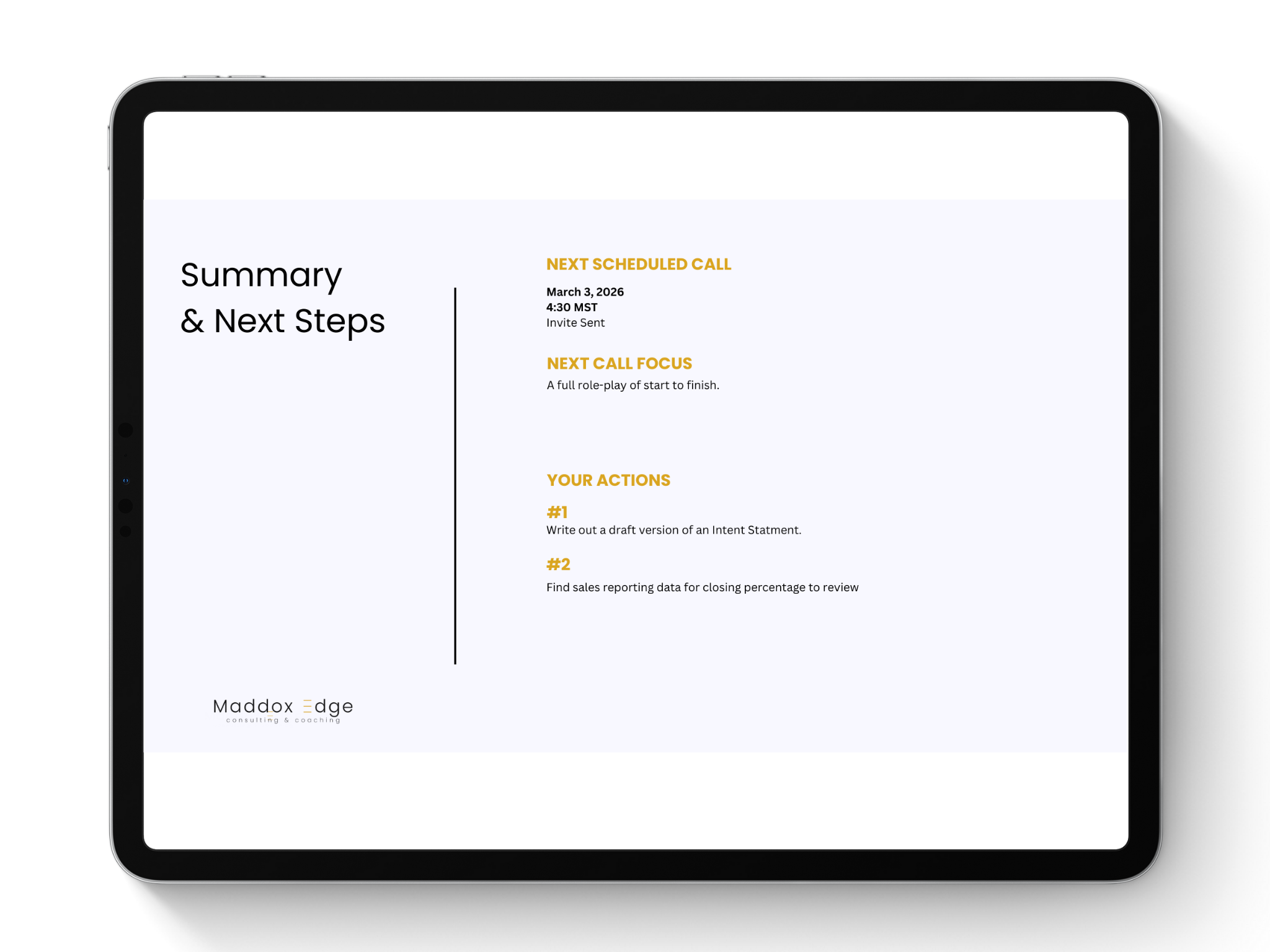 A tablet displaying a meeting summary with next steps, scheduled call details, call focus, and action items, with a Maddox Edge logo at the bottom left corner.
