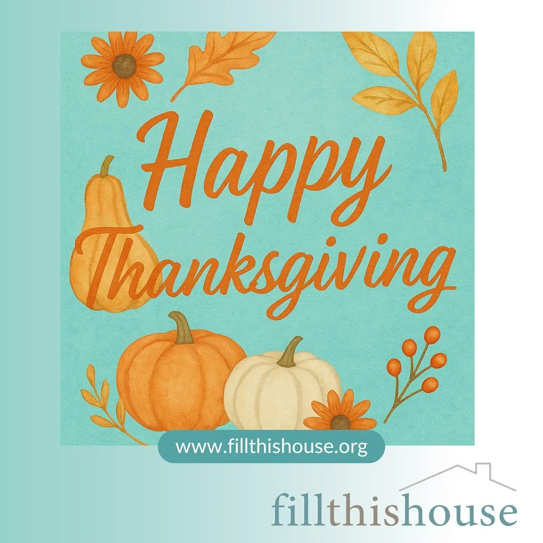 This Thanksgiving, we give thanks for our incredible community who makes it possible to support young adults aging out of foster care.

Happy Thanksgiving from Fill This House.

#fillthishouse #clevelandyouth #clevelandnonprofit #happythanksgiving #t