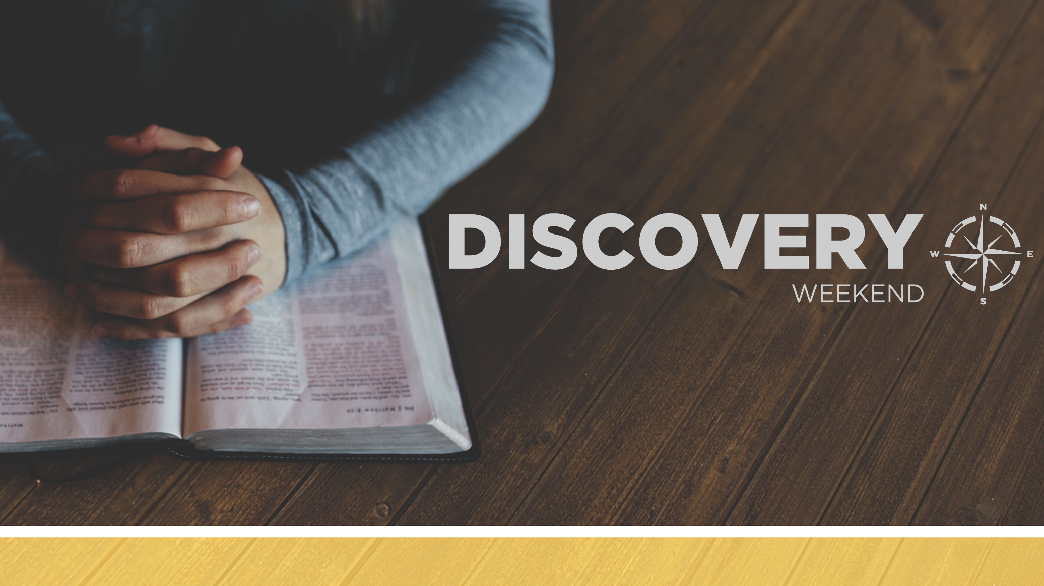 DISCOVERY WEEKEND